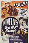 Nine Lives Are Not Enough