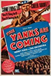 The Yanks Are Coming