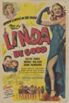 Linda, Be Good