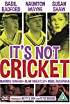 It's Not Cricket