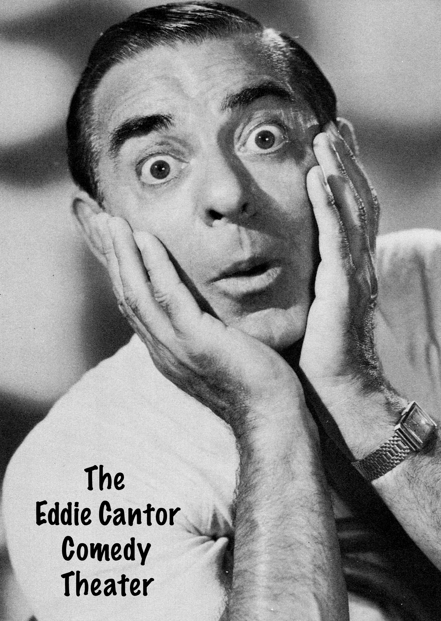 The Eddie Cantor Comedy Theater