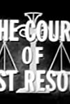 The Court of Last Resort