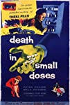 Death in Small Doses