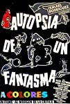 Autopsia de un fantasma