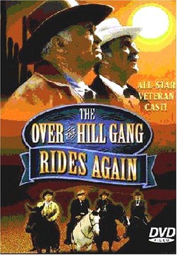 The Over-the-Hill Gang Rides Again