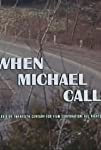 When Michael Calls