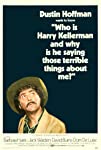 Who Is Harry Kellerman and Why Is He Saying Those Terrible Things About Me?