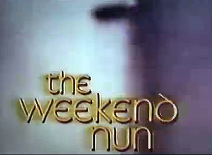 The Weekend Nun