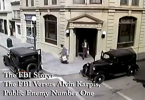 The F.B.I. Story: The FBI Versus Alvin Karpis, Public Enemy Number One