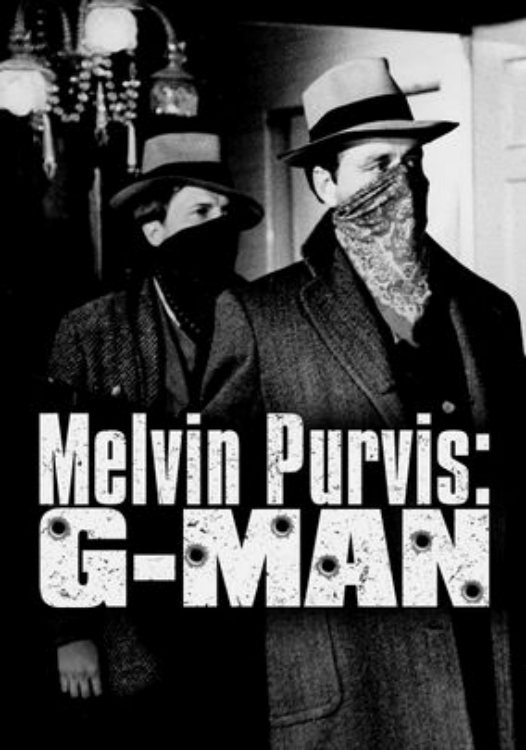 Melvin Purvis G-MAN
