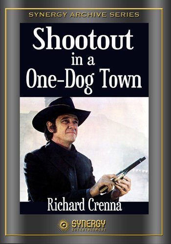 Shootout in a One Dog Town