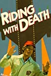 Riding with Death