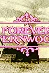 Forever Fernwood