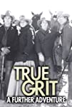True Grit: A Further Adventure
