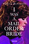 I Was a Mail Order Bride