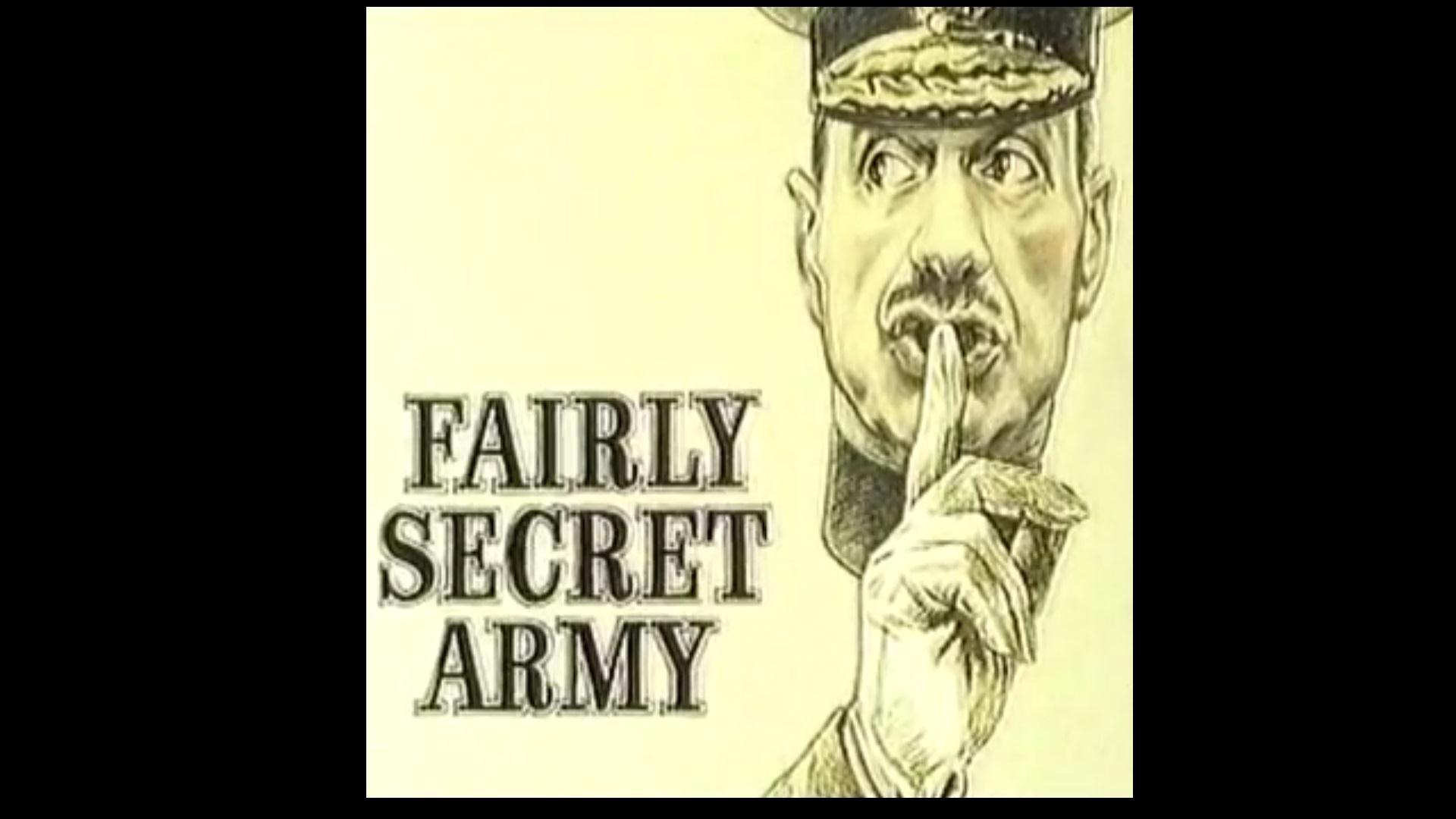 Fairly Secret Army