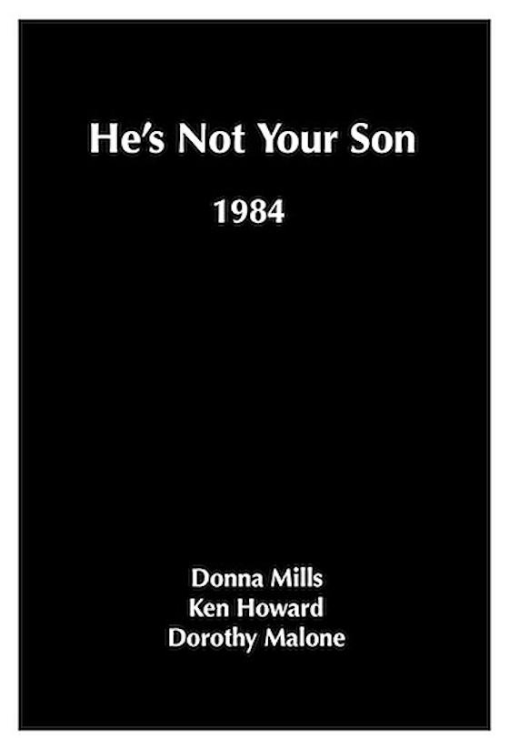He's Not Your Son