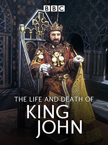 The Life and Death of King John