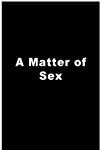 A Matter of Sex