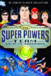 The Super Powers Team: Galactic Guardians