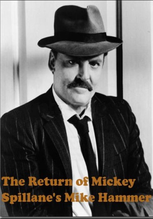 The Return of Mickey Spillane's Mike Hammer