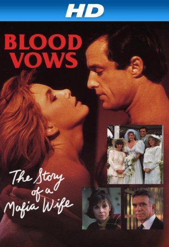 Blood Vows: The Story of a Mafia Wife