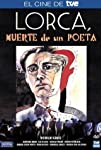 Lorca, muerte de un poeta