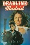 Deadline: Madrid