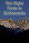 The Night Train to Kathmandu