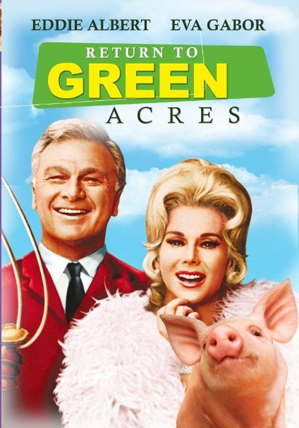 Return to Green Acres