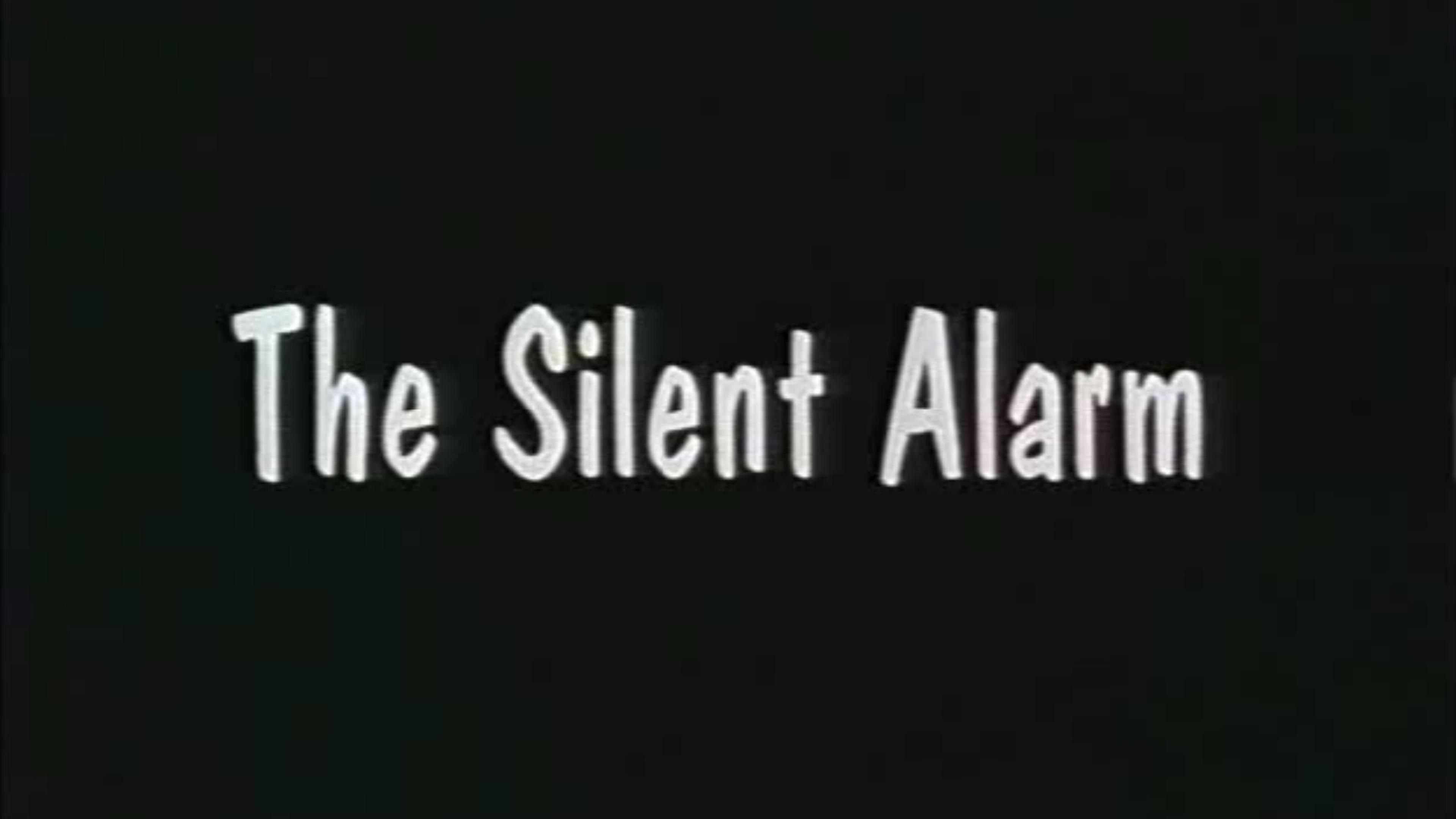 The Silent Alarm