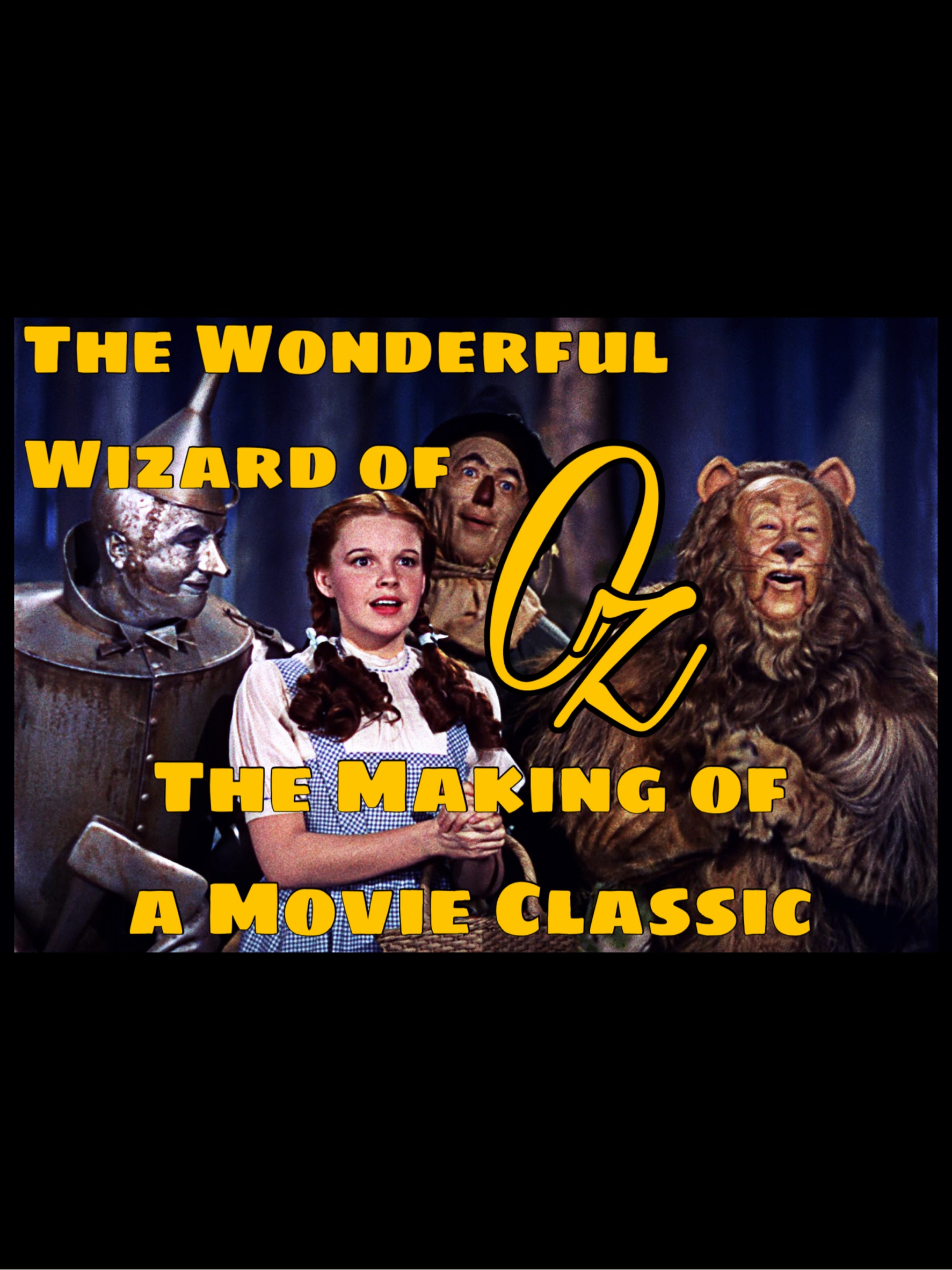 The Wonderful Wizard of Oz: 50 Years of Magic