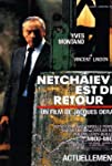 Netchaïev est de retour