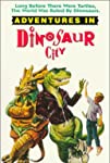 Adventures in Dinosaur City