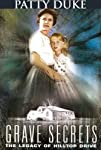 Grave Secrets: The Legacy of Hilltop Drive