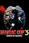 Maniac Cop 3: Badge of Silence