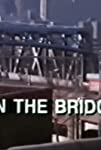 On the Bridge
