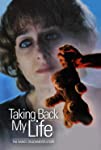 Taking Back My Life: The Nancy Ziegenmeyer Story