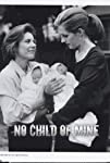No Child of Mine