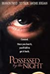 Possessed by the Night