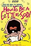 How to Be a Little Sod