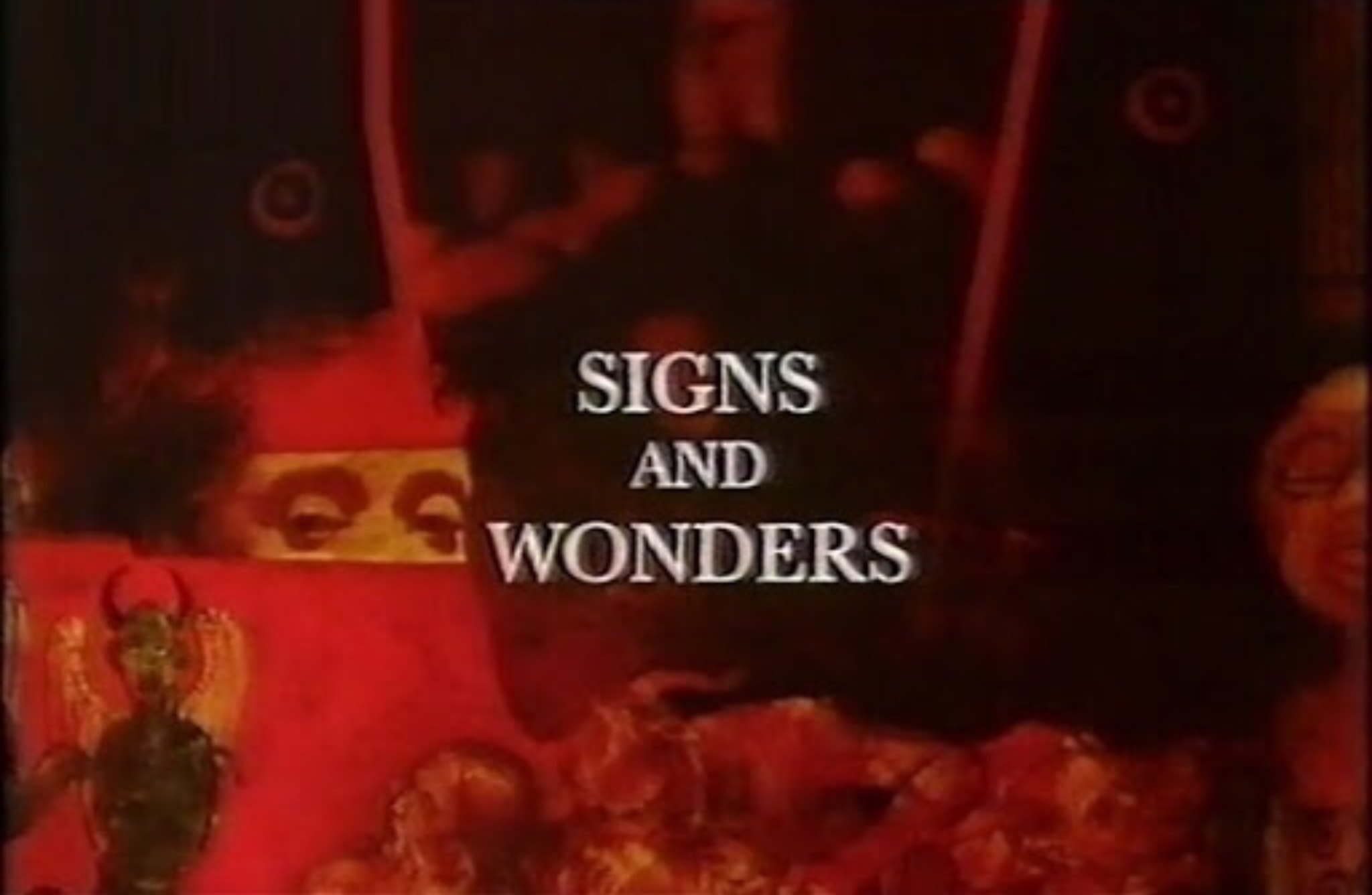 Signs and Wonders