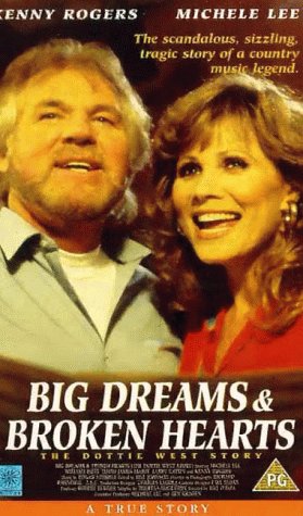 Big Dreams & Broken Hearts: The Dottie West Story