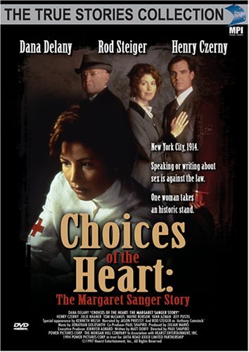 Choices of the Heart: The Margaret Sanger Story