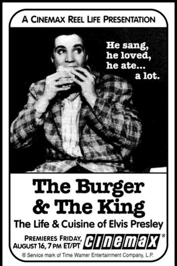 The Burger & the King: The Life & Cuisine of Elvis Presley