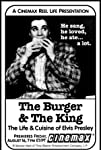 The Burger & the King: The Life & Cuisine of Elvis Presley