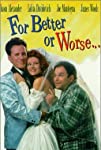 For Better or Worse