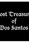 Lost Treasure of Dos Santos