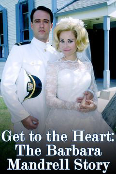 Get to the Heart: The Barbara Mandrell Story