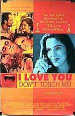 I Love You, Don't Touch Me!